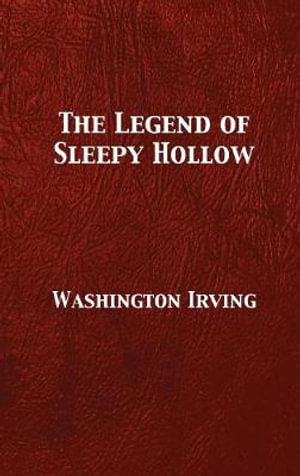 The Legend of Sleepy Hollow - Washington Irving