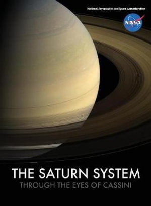 The Saturn System Through The Eyes Of Cassini - NASA