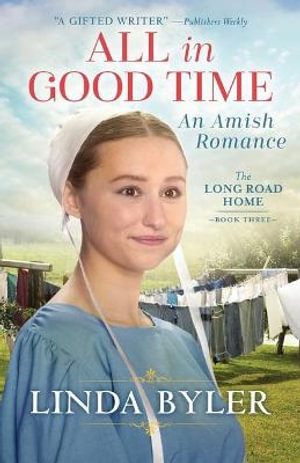 All in Good Time : An Amish Romance - Linda Byler