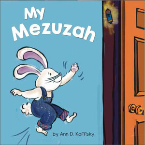 My Mezuzah - Ann D. Koffsky