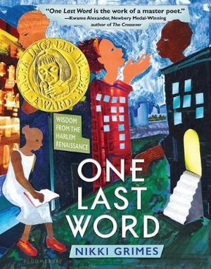 One Last Word : Wisdom from the Harlem Renaissance - Nikki Grimes