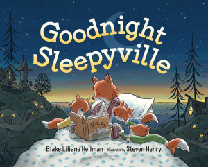 Goodnight, Sleepyville - Blake Liliane Hellman