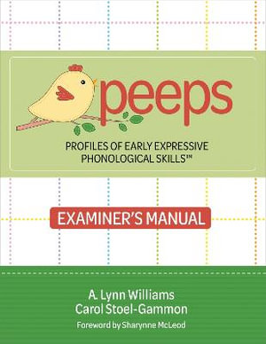 Profiles of Early Expressive Phonological Skills (PEEPS) : Examiner's Manual - A. Lynn Williams