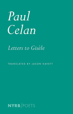 Letters to Gisele : 19511970 - Paul Celan