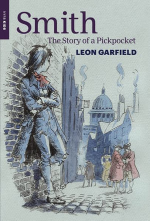 Smith : The Story of a Pickpocket - Leon Garfield