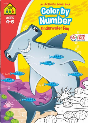 School Zone Color by Number Underwater Fun Workbook : Activity Zone - School Zone