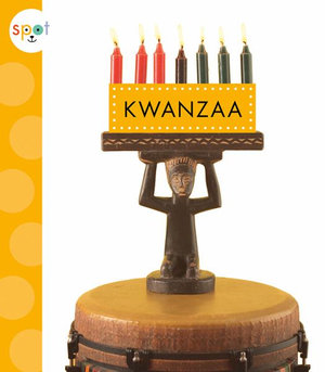 Kwanzaa : Spot Holidays - Mari C. Schuh