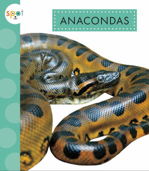 Anacondas - Alissa Thielges