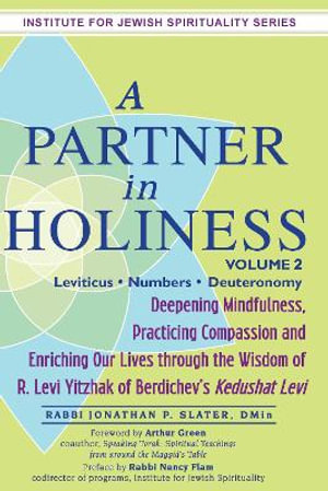 A Partner in Holiness Vol 2 : Leviticus-Numbers-Deuteronomy - DMin Rabbi Jonathan P. Slater