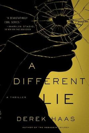 A Different Lie - Derek Haas