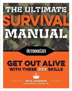 The Ultimate Survival Manual (Paperback Edition) : Modern Day Survival | Avoid Diseases | Quarantine Tips - Rich Johnson