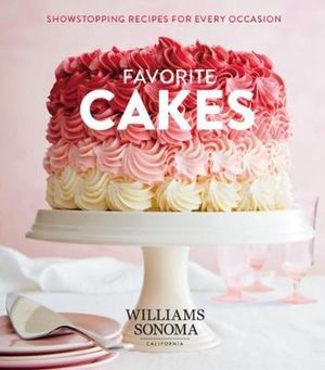 Favorite Cakes - Williams Sonoma