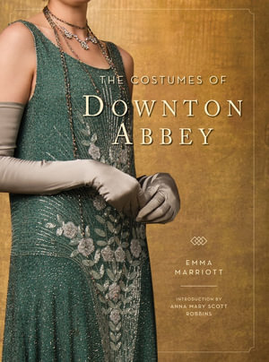 The Costumes of Downton Abbey : Downton Abbey Cookery - Emma Marriott