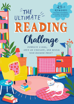 The Ultimate Reading Challenge : Complete a Goal, Open an Envelope, and Reveal Your Bookish Prize! - Weldon Owen