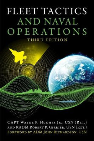 Fleet Tactics and Naval Operations : Blue & Gold Professional Series - Wayne Hughes