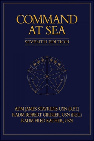 Command at Sea : Blue & Gold Professional Library - James G Stavridis