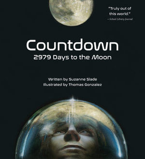 Countdown : 2979 Days to the Moon - SUZANNE SLADE