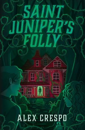 Saint Juniper's Folly - Alex Crespo