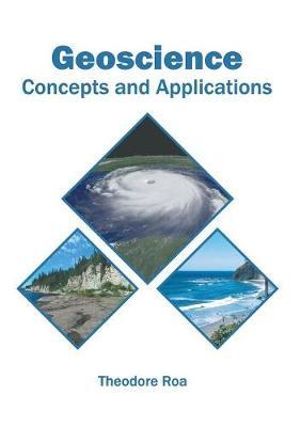 Geoscience : Concepts and Applications - Theodore Roa