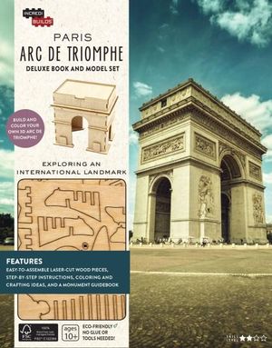 IncrediBuilds : Paris: Arc de Triomphe Deluxe Model and Book Set - Amy Sterling Casil