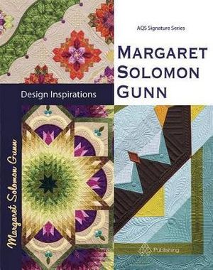 Margaret Solomon Gunn : Design Inspirations - Margaret S Gunn