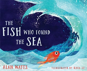 The Fish Who Found the Sea - Alan Watts