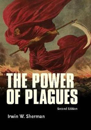 The Power of Plagues : ASM Books - Irwin W. Sherman