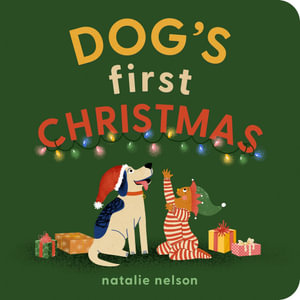 Dog's First Christmas : A Board Book - Natalie Nelson