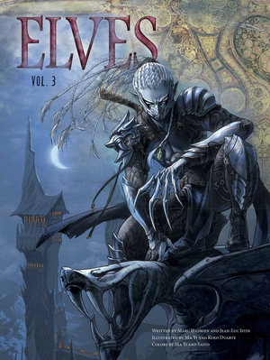 Elves, Vol. 3 : Elves - Jean-Luc Istin