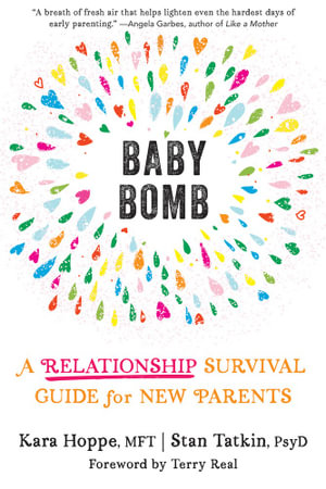 Baby Bomb : A Relationship Survival Guide for New Parents - Kara Hoppe