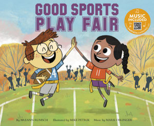 Good Sports Play Fair : Good Sports - Breann Rumsch