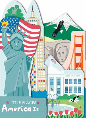 Little Places : America Is... - Editors of Silver Dolphin Books