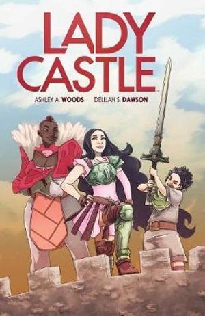 Ladycastle : Ladycastle - Delilah S. Dawson