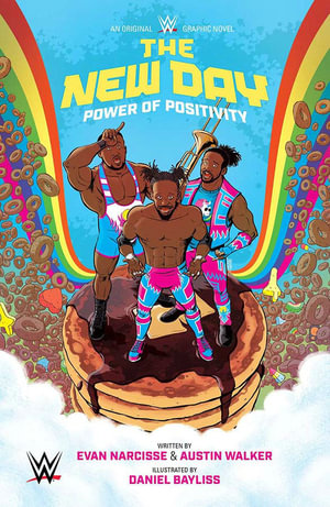 WWE : The New Day: Power of Positivity - Evan Narcisse