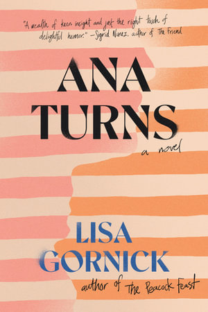 Ana Turns - Lisa Gornick