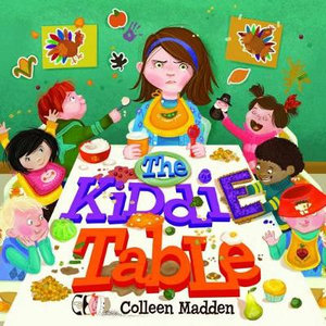 The Kiddie Table : Capstone Editions - Colleen Madden