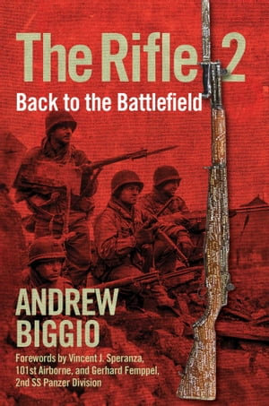 The Rifle 2 : Back to the Battlefield - Andrew Biggio