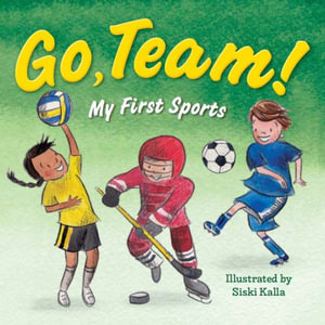 Go, Team! : My First Sports - Laura Baker