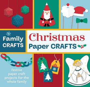 Christmas Paper Crafts : Family Craft - Toby Reynolds