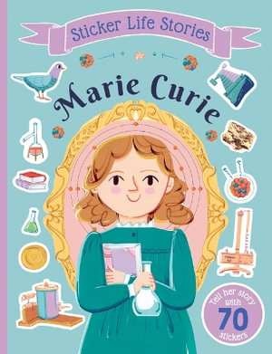 Sticker Life Stories Marie Curie : Sticker Life Stories - Evie Daye