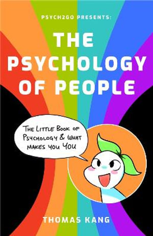 Psych2Go Presents: The Psychology of People : Psych2go - Psych2Go