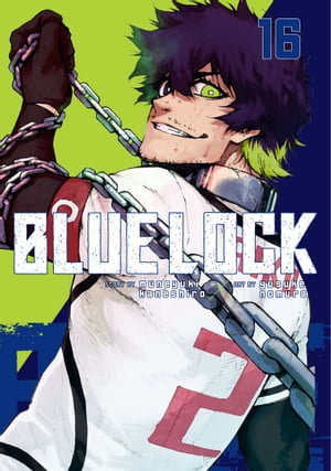 Blue Lock 16 : Blue Lock : Book 16 - Kaneshiro Muneyuki