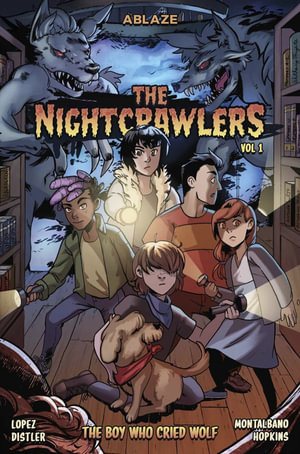 The Nightcrawlers Vol 1 : The Boy Who Cried, Wolf - Marco Lopez