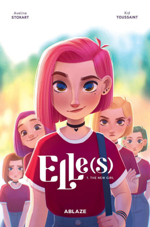 Elle(s) Vol 1 : The New Girl - Kid Toussaint