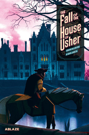 The Fall of the House of Usher : A Graphic Novel - Edgar Allan Poe