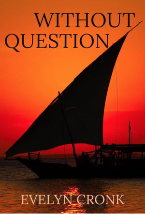 Without Question - Evelyn Cronk