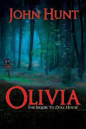 Olivia : The Sequel to Doll House - John Hunt