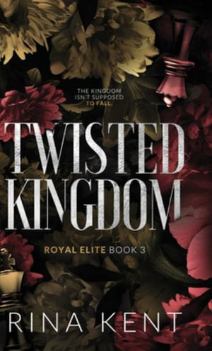 Twisted Kingdom : Special Edition Print - Rina Kent