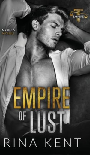 Empire of Lust : An Enemies with Benefits Romance - Rina Kent