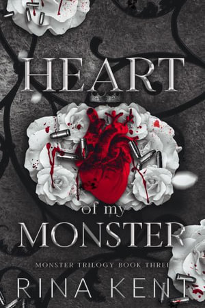 Heart of My Monster : Special Edition Print - Rina Kent